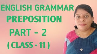 SPOKEN ENGLISH  USE OF SOME COMMON PREPOSITIONS  PART  2   CLASS  11   MALAYALAM [upl. by Christenson829]