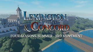 Lexington amp Concord  Four Seasons Summer  3rd Movement [upl. by Lizned901]