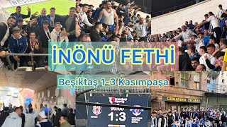 BEŞİKTAŞ 13 KASIMPAŞA  STADYUM VLOG İNÖNÜ FETHİ 02112024 beşiktaş kasımpaşa süperlig bjk [upl. by Enaenaj]