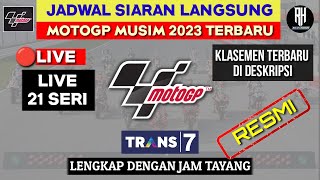 Jadwal MotoGp 2023 Terbaru  Jadwal Siaran Langsung Race Motogp 2023 Lengkap Jam Tayang Live Trans7 [upl. by Munt]