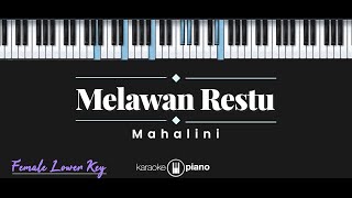 Melawan Restu  Mahalini KARAOKE PIANO  FEMALE LOWER KEY [upl. by Anifad]