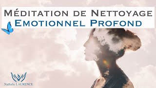 Méditation guidée  Nettoyage émotionnel profond [upl. by Anum]