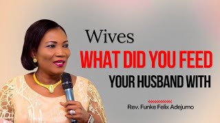 Wives what did you feed your husband with RevFunke Felix Adejumo relationship marriage [upl. by Inattirb]