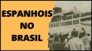 ESPANHOIS NO BRASIL Povos que fugiram das crises em seu país [upl. by Sihtnyc]