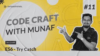 TryCatch in ES6  Code Craft with Munaf  EP11 [upl. by Moss546]