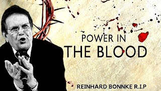 GOOD FRIDAY  REINHARD BONNKE RIP  THE MIGHTY POWER IN THE BLOOD THE MYSTERY OF THE BLOOD [upl. by Patricio412]