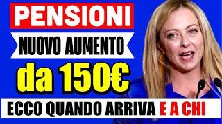 ğŸ”´ PENSIONI NUOVO quotAUMENTOquot da 150â‚¬ ğŸ‘‰ ECCO QUANDO ARRIVA E CHI LO RICEVE ğŸ’° [upl. by Poul378]