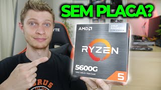 O RYZEN 5 5600G LEVA JOGOS PESADOS SEM PLACA DE VÍDEO APU PODEROSA E FRIA [upl. by Atilal839]