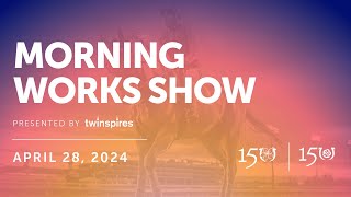 Kentucky Derby and Oaks Morning Works Show  April 28th [upl. by Codel697]