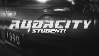 STUDENT  Audacity [upl. by Abbot]