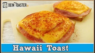 Hawaii Toast Rezept  schnell und lecker 🍞 [upl. by Reuben]