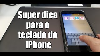 Super Dica para o teclado do iPhone gravado e editado no Note 8 [upl. by Dhiman57]