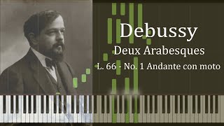 Debussy  Deux Arabesques L 66  No 1 Andante con moto [upl. by Rayshell231]