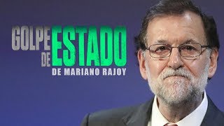 Golpe de Estado de Rajoy [upl. by Yaniv]