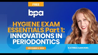 Hygiene Exam Essentials Part 1 Innovations in Periodontics with Katrina Sanders [upl. by Raina941]