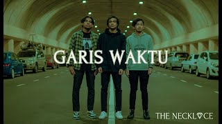 The Necklace  Garis Waktu Official Music Video [upl. by Naid]