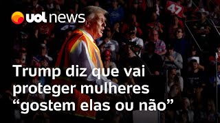 Trump diz que vai proteger mulheres gostem elas ou não e Kamala chama declaração de ofensiva [upl. by Negroj]