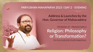 Day 2 Evening  Paryushan Mahaparva  Pujya Gurudevshri Rakeshji  13 September 2023 [upl. by Legnaros]