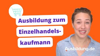 Du sorgst für volle Regale – Ausbildung zum Einzelhandelskaufmann [upl. by Esenwahs602]