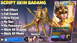 Script Skin Badang Saint Seiya Full Effect amp Voice  Patch Terbaru Mobile Legends [upl. by Dellora]