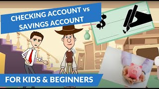 Checking Account vs Savings Account A Simple Explanation for Kids and Beginners [upl. by Eelnyl63]