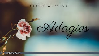 Adagios  Classical Music for Relaxation [upl. by Hanid]