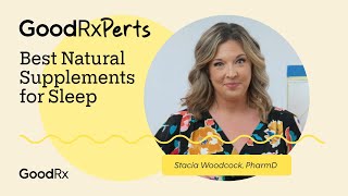 Best Natural Sleep Supplements and How To Use Them  GoodRx [upl. by Ahseirej436]