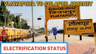 VIJAPUR TO SOLAPUR JOURNEY  ELECTRIFICATION STATUS  BIJAPUR SOLAPUR ALL STATION STATUS [upl. by Yoshio836]