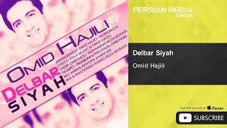 Omid Hajili  Delbar Siyah  امید حاجیلی  دلبر سیاه [upl. by Elicul]