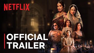 Heeramandi The Diamond Bazaar  Sanjay Leela Bhansali  Official Trailer  Netflix India [upl. by Kezer501]