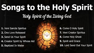 Songs to the Holy Spirit  Holy Spirit Songs  Pentecost Hymns  Choir wLyrics  Sunday 7pm Choir [upl. by Benyamin213]