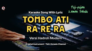 tombo ati ra re ra karaoke hadroh modern [upl. by Annayi314]