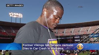 Former Vikings QB Tarvaris Jackson Dies In Car Crash [upl. by Rafferty]