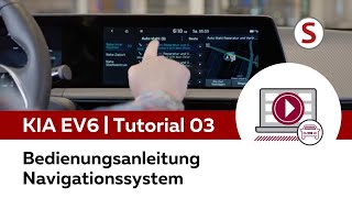 Kia EV6  Tutorial 03  Bedienungsanleitung Navigationssystem [upl. by Huberty]