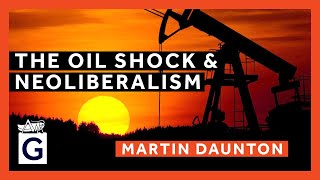 The Oil Shock and Neoliberalism [upl. by Foley800]