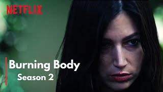 Netflix Burning Body Season 2 Release Date  First Look [upl. by Rolf22]