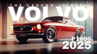 Legend is Back Volvo P1800 2025 A Legendary Classic Reborn with Modern Innovation [upl. by Pascale]