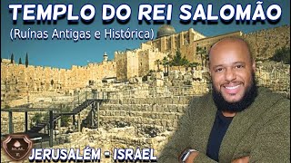 VIDEO IMPACTANTE E INÉDITO  RUÍNAS DO TEMPLO DO REI SALOMÃO EM JERUSALÉM [upl. by Cletis]