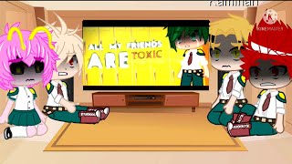 Bakusquad reacts to “All my friends are toxic” II MHA reacts II sparkle [upl. by Osanna795]