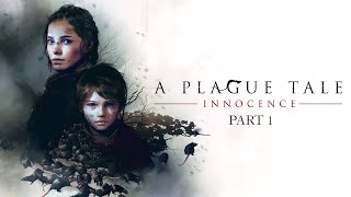 A Plague Tale Innocence  The Beginning [upl. by Aliemaj367]