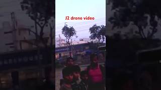 J2 drone se bnayi pahli video lldronevideoelectronicdevicevideographyshortsyoutubeshorts [upl. by Rollecnahc]