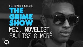 Grime Show Mez Novelist Faultsz amp More [upl. by Eedahs]