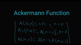 The Ackermann Function [upl. by Niveg]