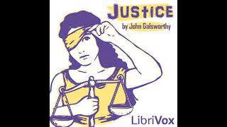 Justice by John Galsworthy read by  Full Audio Book [upl. by Prady635]