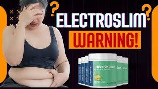 ELECTROSLIM REVIEWS 🔴ALERT🔴ELECTROSLIM BUY ELECTROSLIM HONEST REVIEW [upl. by Caz]