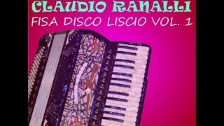 Claudio Ranalli  Fisa disco liscio vol 1 [upl. by Teteak486]