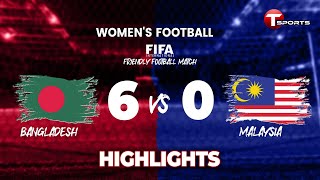 Highlights  Bangladesh vs Malaysia  Womens Football  FIFA Friendly Football Match  T Sports [upl. by Darsey]