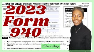 1How to Fill out IRS Form 940 for 2023 Employers Annual Federal Unemployment Tax Return FUTA [upl. by Dnilasor]