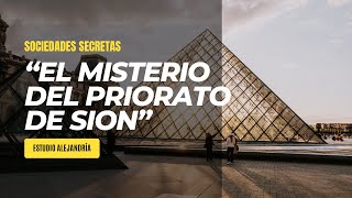 quotEL PRIORATO DE SIÓN Misterios Conspiraciones y Farsas Históricasquot Estudio Alejandría [upl. by Neelyaj417]