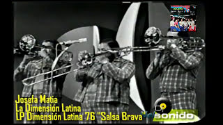 DIMENSION LATINAJOSEFA MATIA SIN SOLO DE PIANO FALLA DE ORIGEN OSCAR DLEON [upl. by Owens]